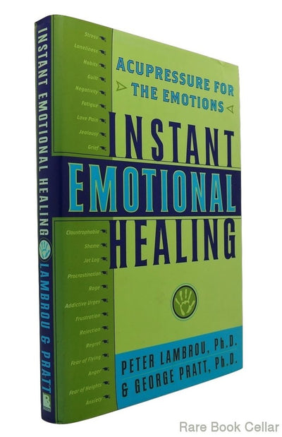 Instant Emotional Healing: Acupressure for the Emotions