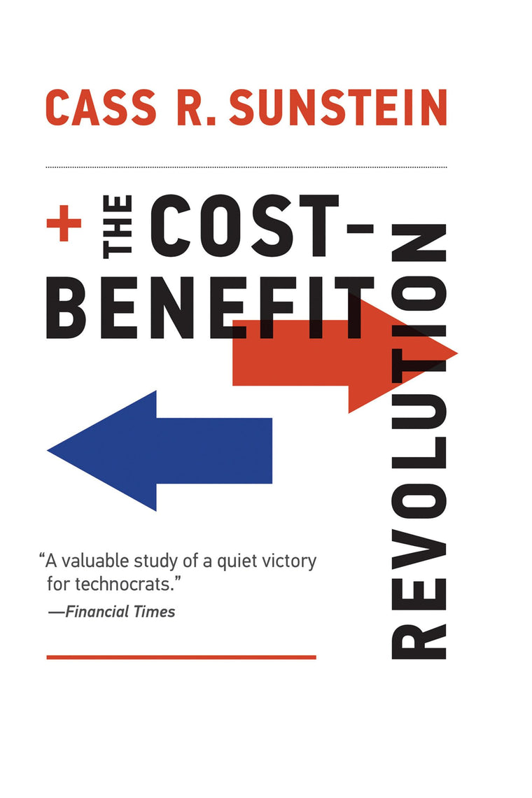 The Cost-Benefit Revolution (Mit Press) by Sunstein, Cass R.