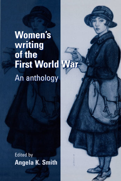 Women's writing of the First World War: an anthology