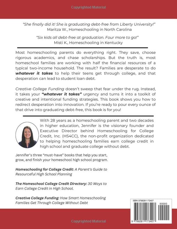 Creative College Funding: How Smart Homeschooling Families Get Through College Without Debt