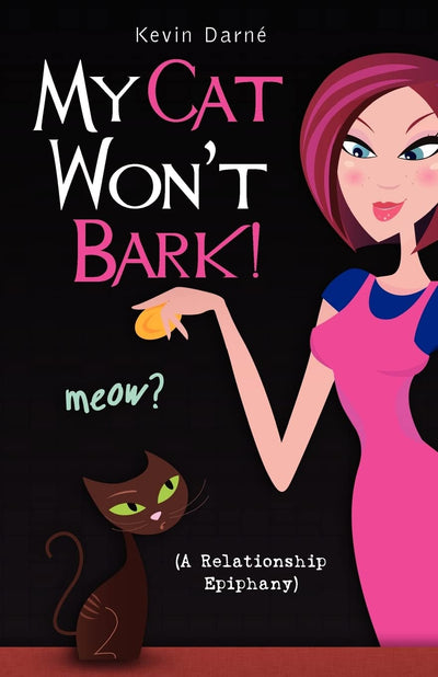 My Cat Won't Bark! (A Relationship Epiphany)