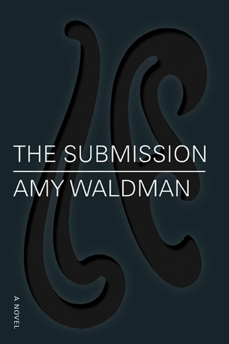 The Submission: A Novel by Waldman, Amy