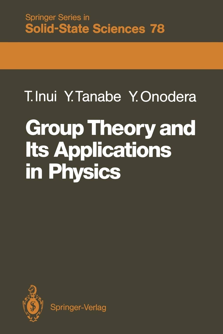 Group Theory and Its Applications in Physics (Springer Series in Solid-State Sciences, 78)