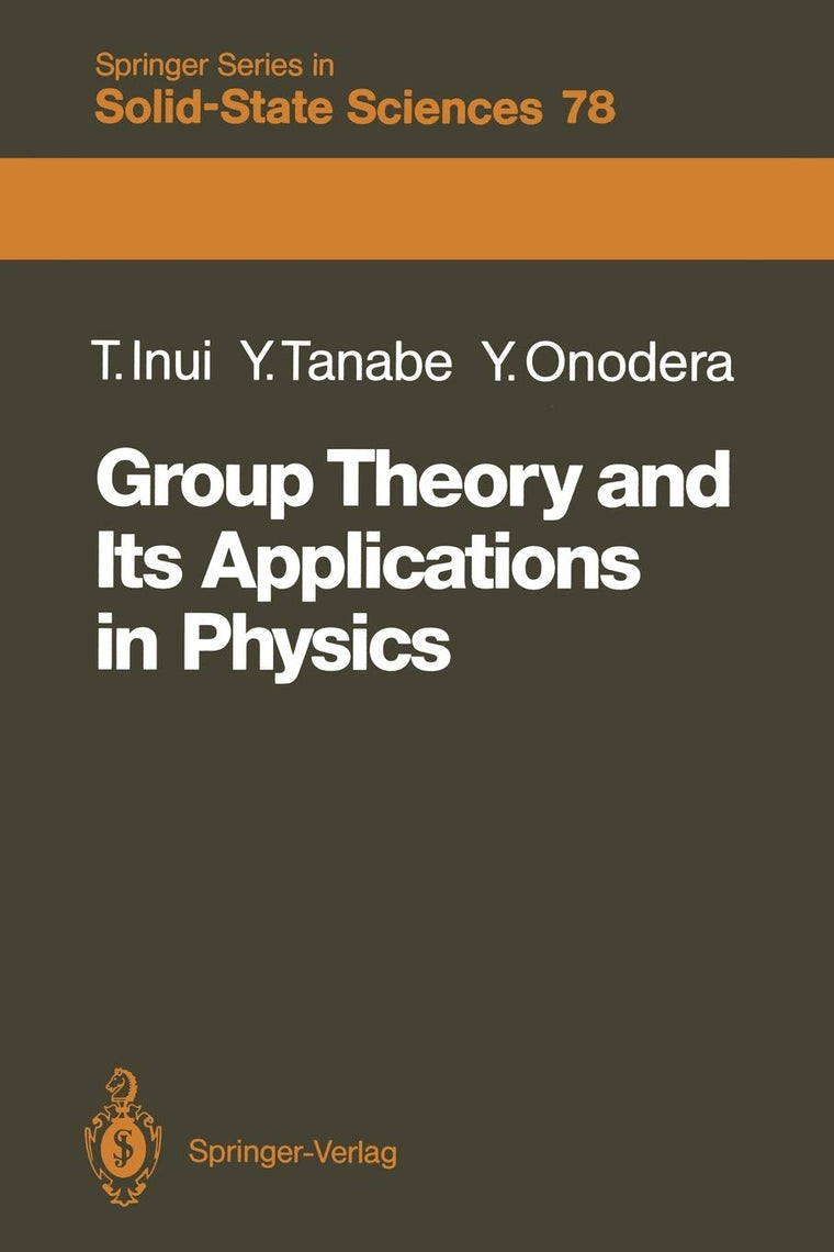 Group Theory and Its Applications in Physics (Springer Series in Solid-State Sciences, 78)