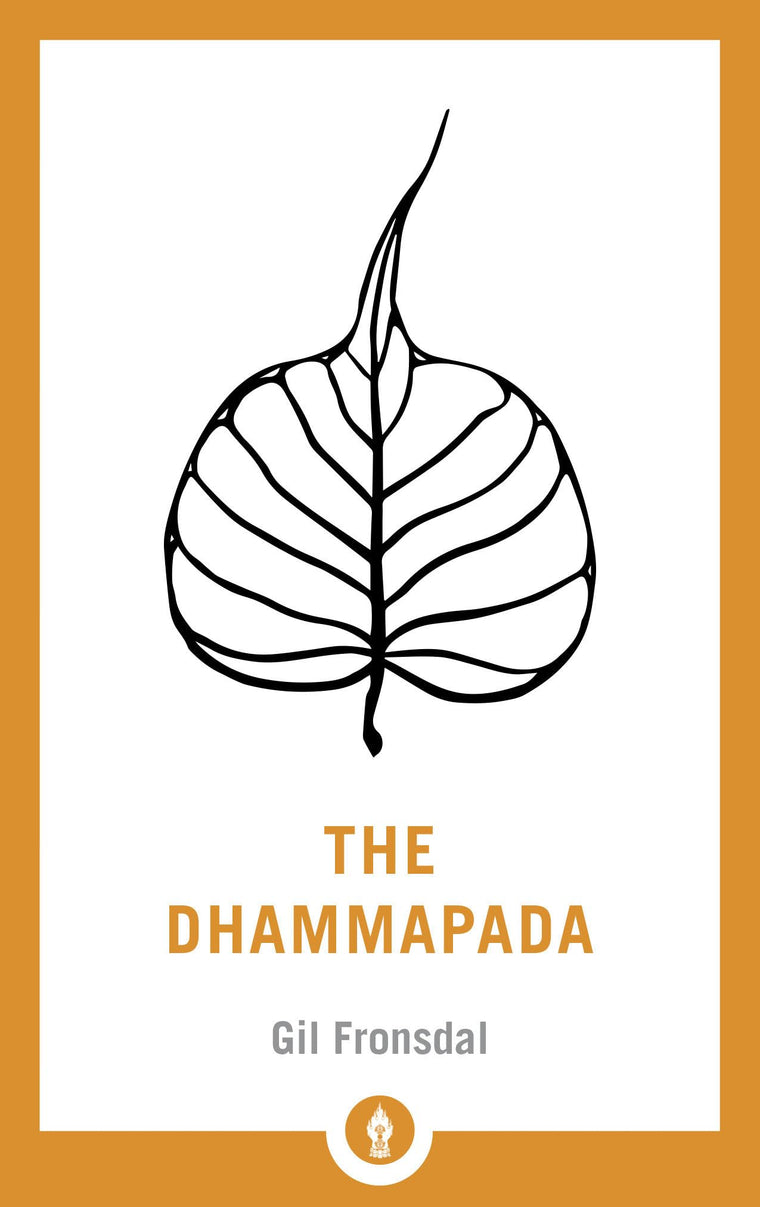 The Dhammapada: A Translation of the Buddhist Classic with Annotations (Shambhala Pocket Library)