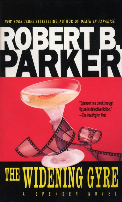 The Widening Gyre (Spenser) by Parker, Robert B.