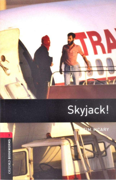 Oxford Bookworms Library: Skyjack!: Level 3: 1000-Word Vocabulary (Oxford Bookworms Library: Stage 3)