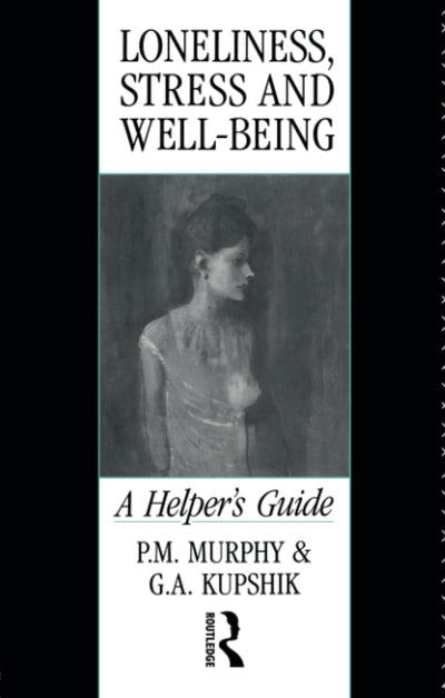 Loneliness, Stress and Well-Being (Helper's Guide)