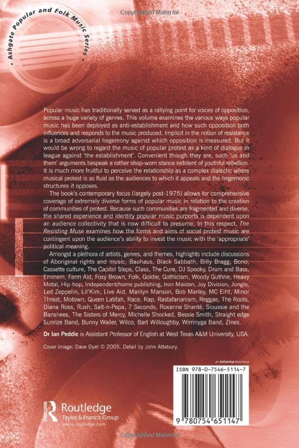 The Resisting Muse: Popular Music and Social Protest (Ashgate Popular and Folk Music Series)