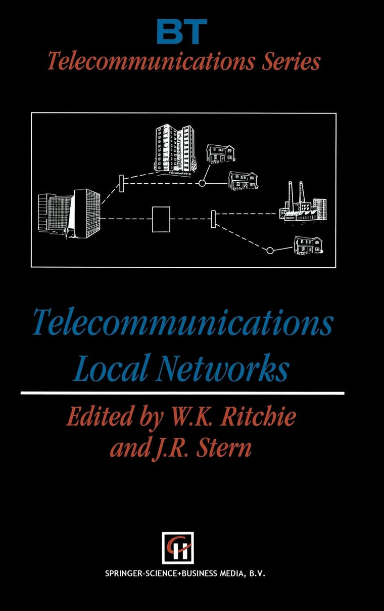 Telecommunications Local Networks (BT Telecommunications Series)