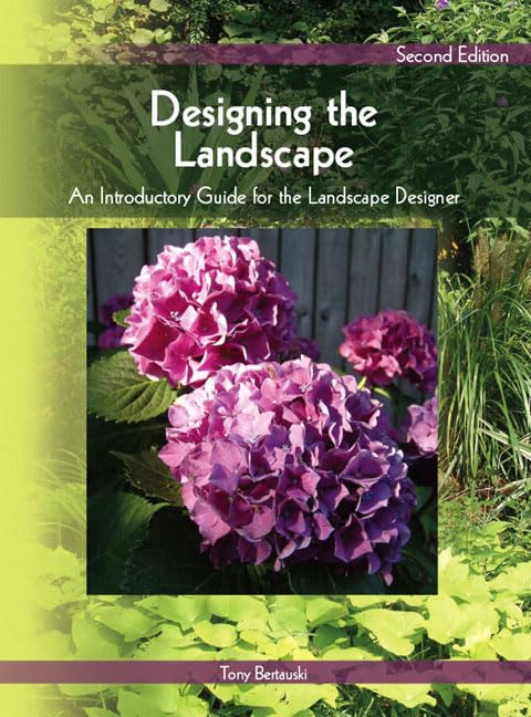 Designing the Landscape: An Introductory Guide for the Landscape Designer (2nd Edition)
