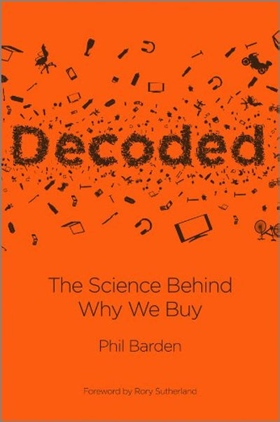 Decoded: The Science Behind Why We Buy