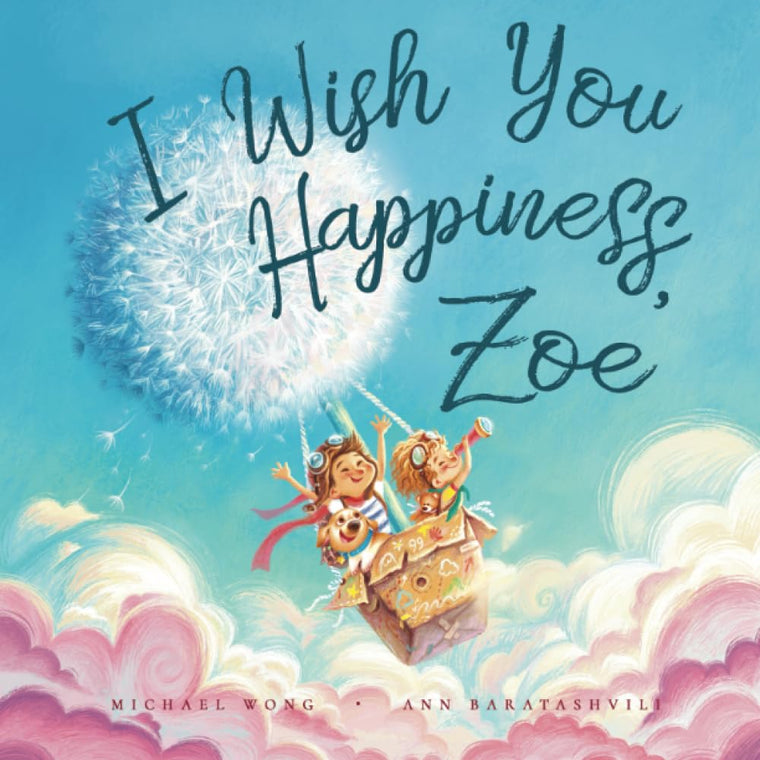 I Wish You Happiness Zoe (The Unconditional Love for Zoe Series)