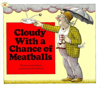 Cloudy With a Chance of Meatballs by Barrett, Judi