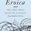 Beethoven's Eroica: The First Great Romantic Symphony by Ham