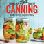 The All New Ball Book Of Canning And Preserving: Over 350 Recipes