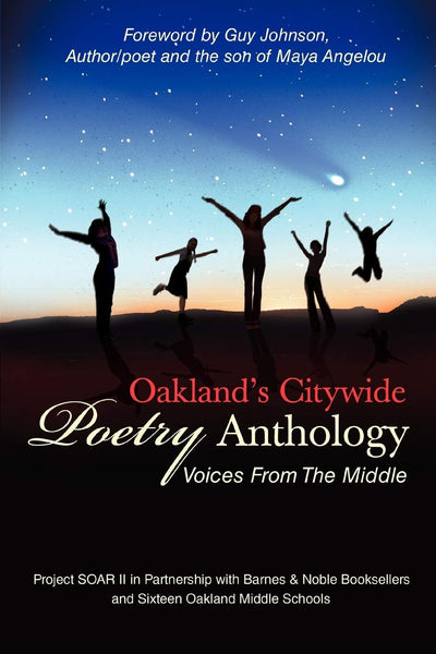 Oakland's Citywide Poetry Anthology: Voices From The Middle