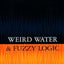 Weird Water and Fuzzy Logic