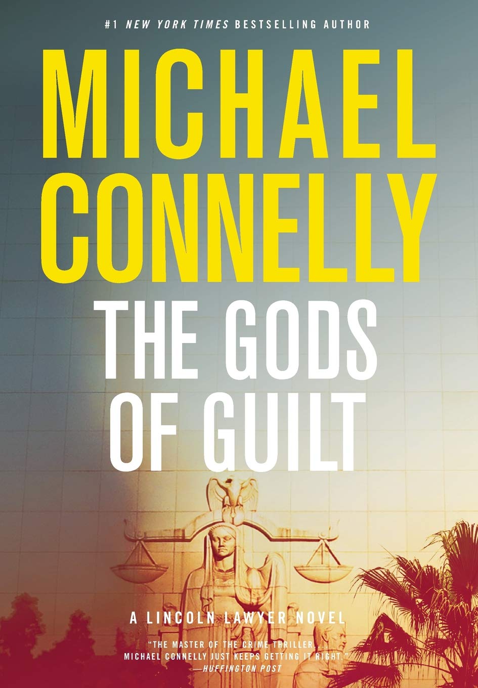 The Gods of Guilt (A Lincoln Lawyer Novel, 5) by Connelly, M