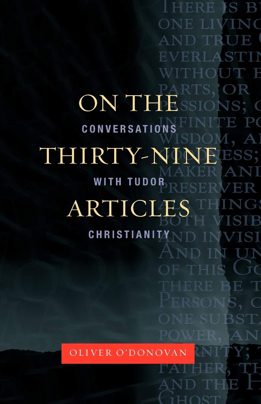 On the Thirty-nine Articles: A Conversation with Tudor Christianity