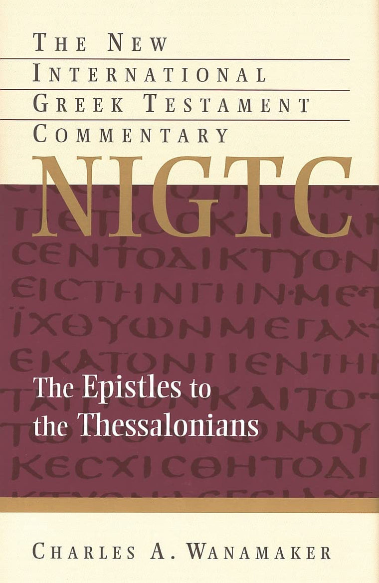 Comentary on 1 & 2 Thessalonians (The New International Greek Testament Commentary)