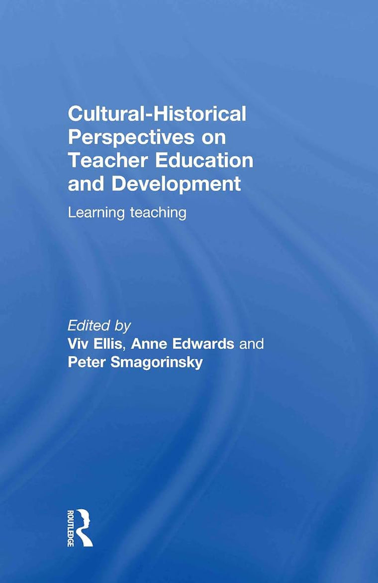 Cultural-Historical Perspectives on Teacher Education and Development
