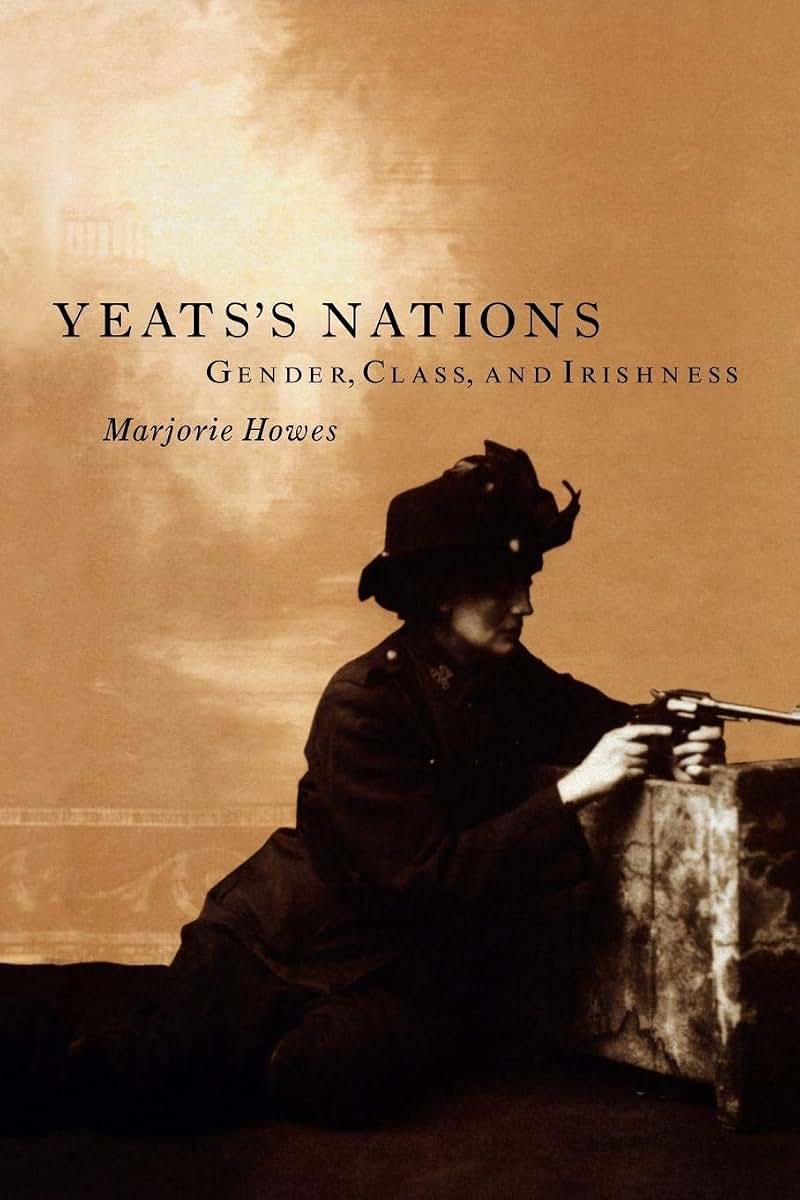 Yeats's Nations: Gender, Class, and Irishness