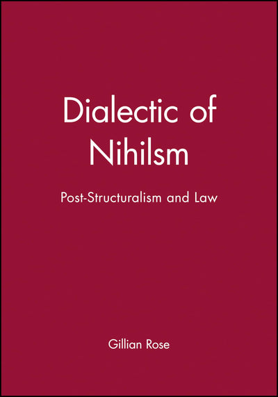 Dialectic of Nihilsm: Post-Structuralism and Law