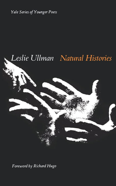 Natural Histories (Yale Series of Younger Poets)