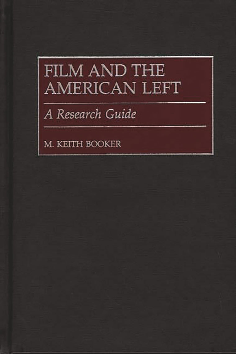 Film and the American Left: A Research Guide