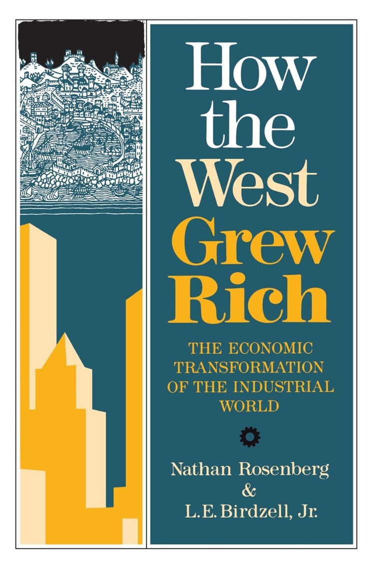How the West Grew Rich: The Economic Transformation Of The I