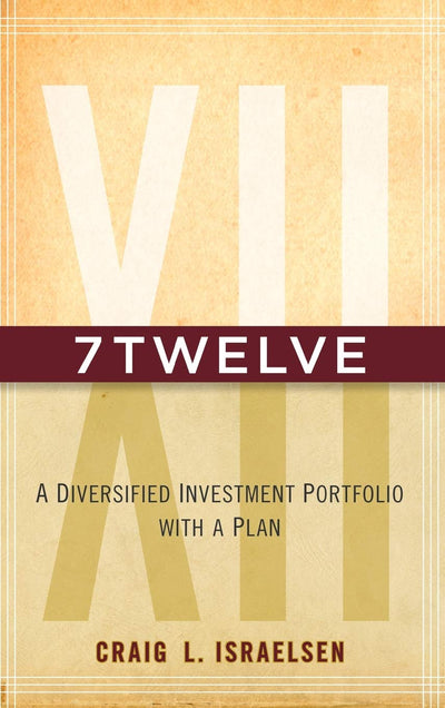 7Twelve: A Diversified Investment Portfolio with a Plan