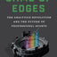 Game of Edges: The Analytics Revolution and the Future of Professional Sports