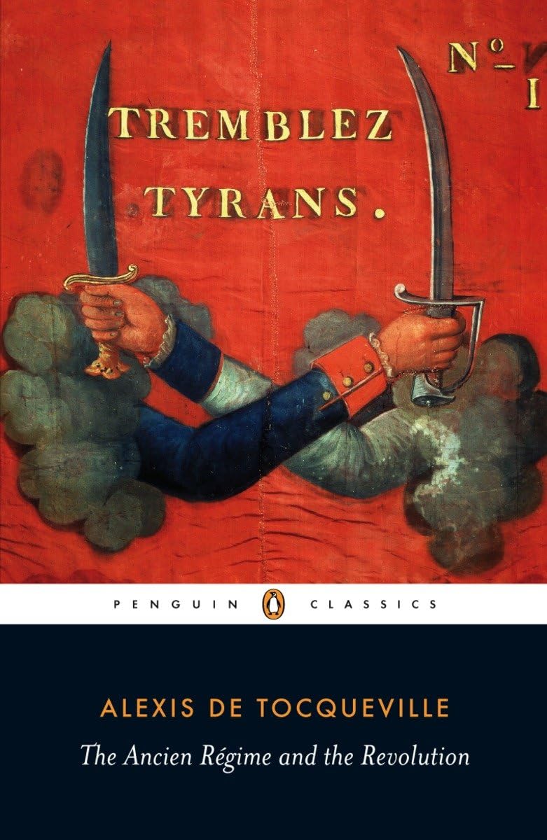The Ancien Régime and the Revolution (Penguin Classics)