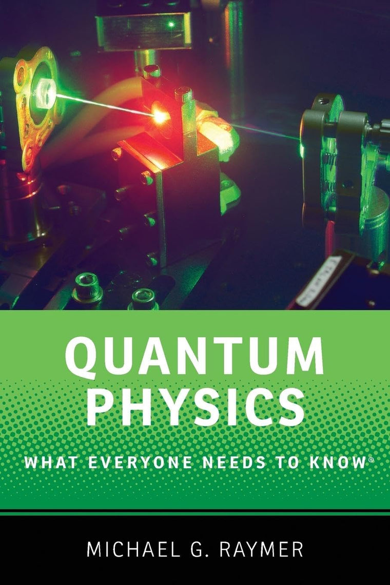 Quantum Physics: What Everyone Needs to Know