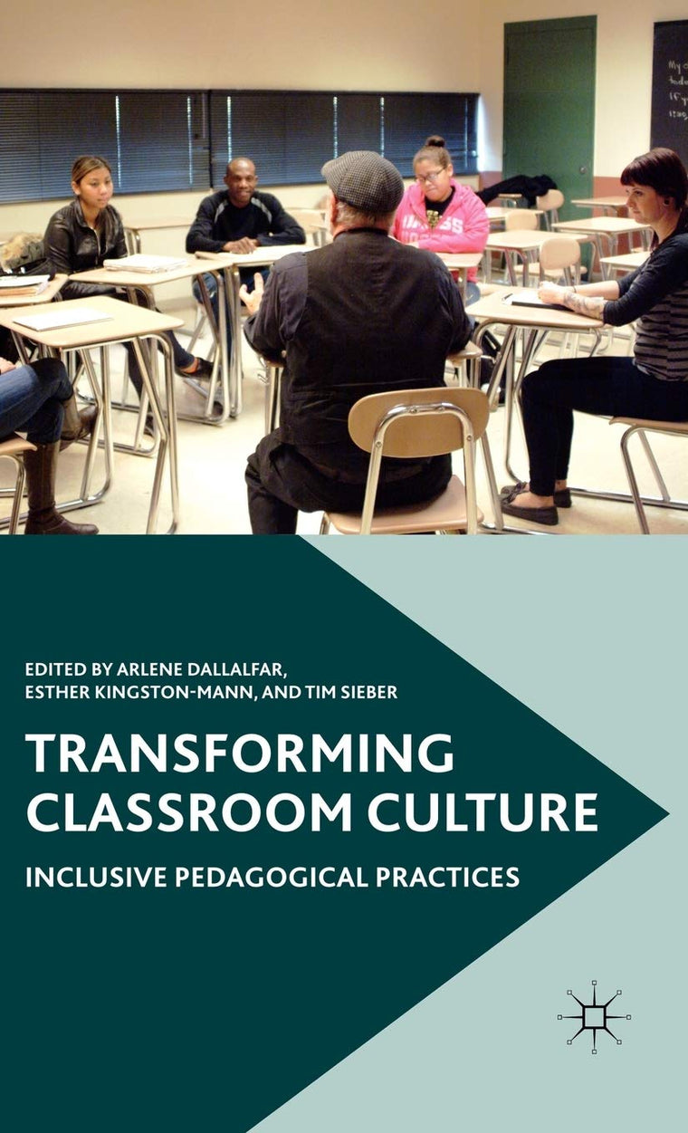 Transforming Classroom Culture: Inclusive Pedagogical Practices