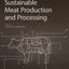 Sustainable Meat Production and Processing
