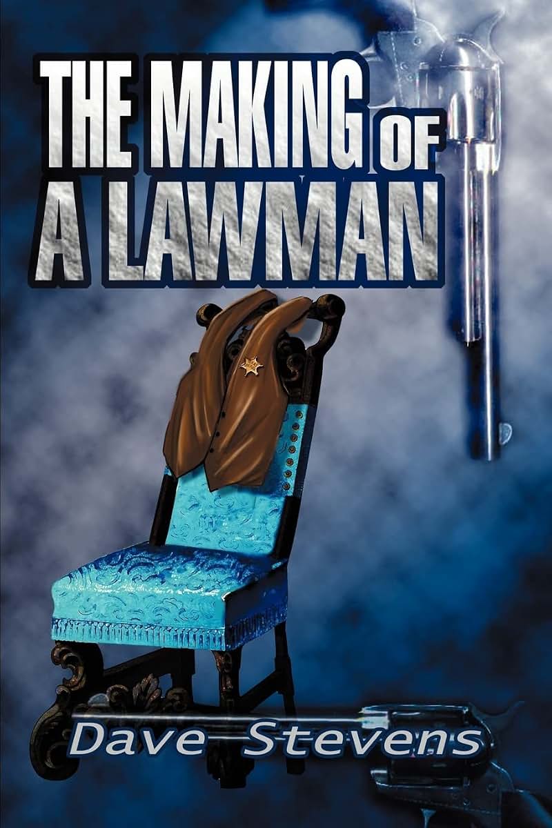 THE MAKING OF A LAWMAN