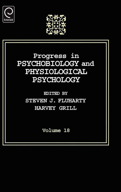 Progress In Psychobiology and Physiological Psychology (Progress in Psychobiology and Physiological Psychology, 18)