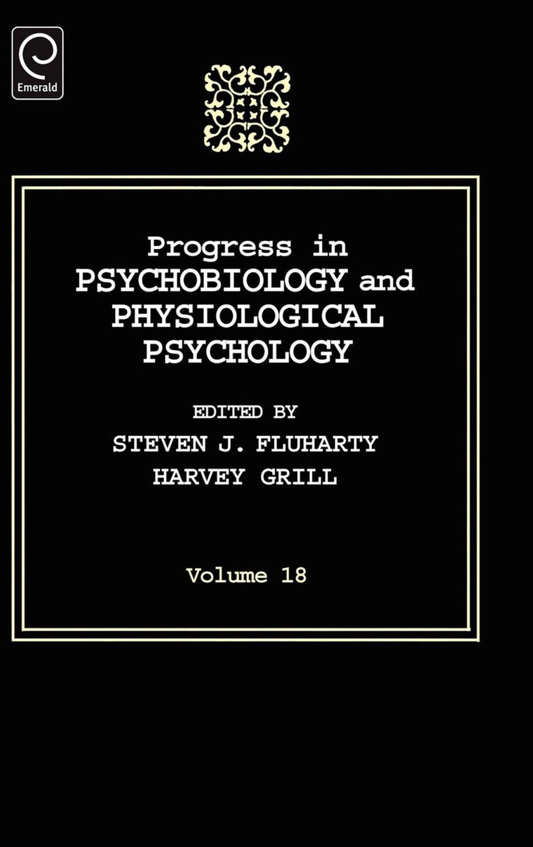 Progress In Psychobiology and Physiological Psychology (Progress in Psychobiology and Physiological Psychology, 18)