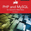 PHP and MySQL for Dynamic Web Sites: Visual QuickPro Guide