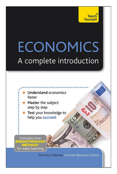 Economics: A Complete Introduction (Teach Yourself)