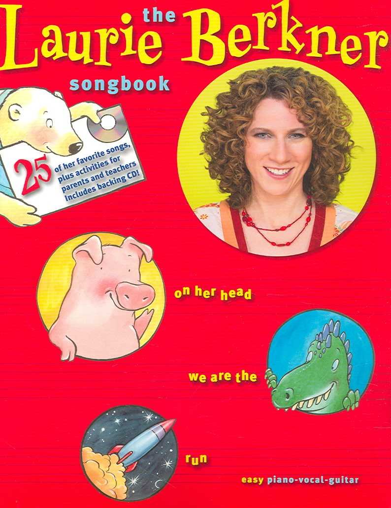 The Laurie Berkner Songbook Piano, Vocal and Guitar Chords Book/Online Audio