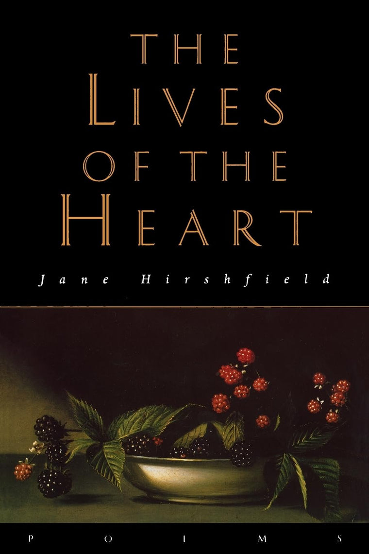The Lives of the Heart: Poems
