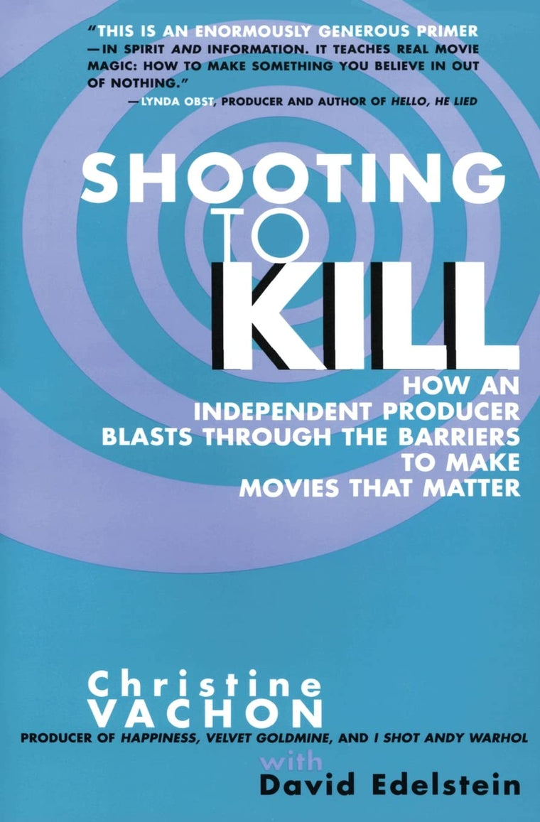 Shooting to Kill: How an Independent Producer Blasts Through