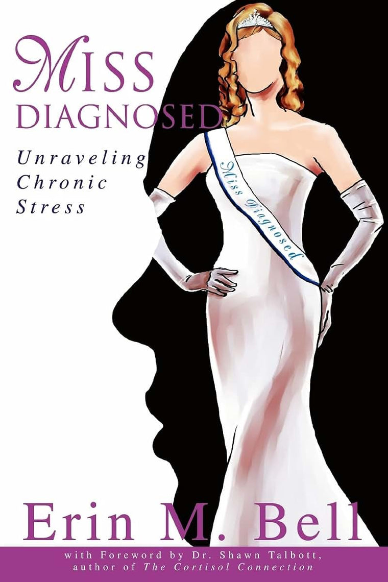 MISS DIAGNOSED: Unraveling Chronic Stress