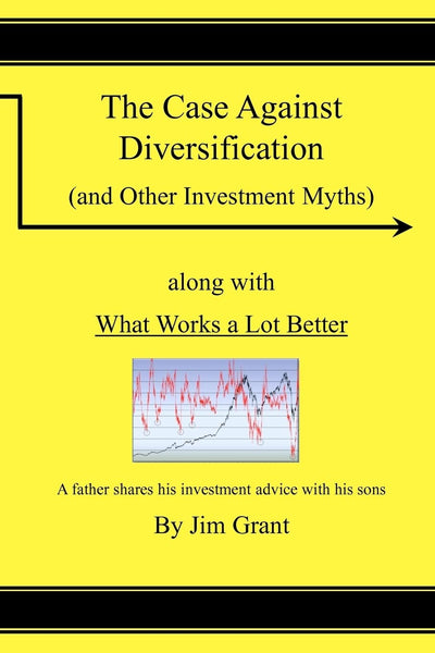 The Case Against Diversification: and Other Investing Myths