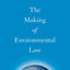 The Making of Environmental Law