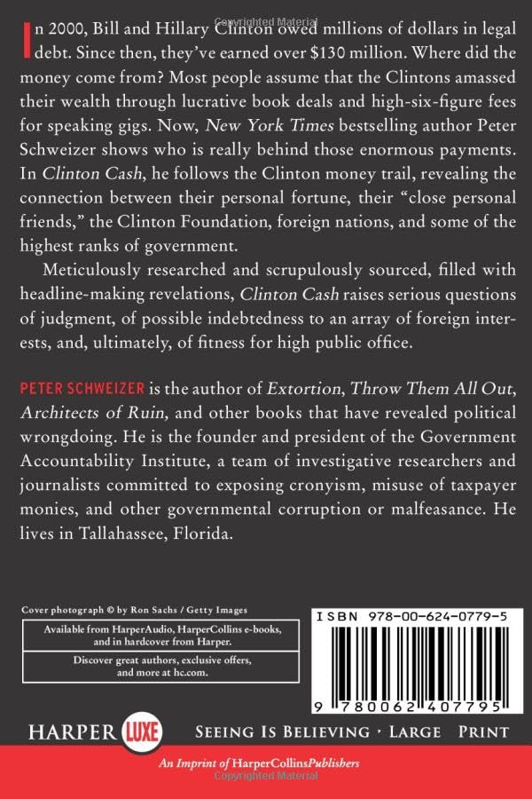 Clinton Cash: The Untold Story of How and Why Foreign Governments and Businesses Helped Make Bill and Hillary Rich