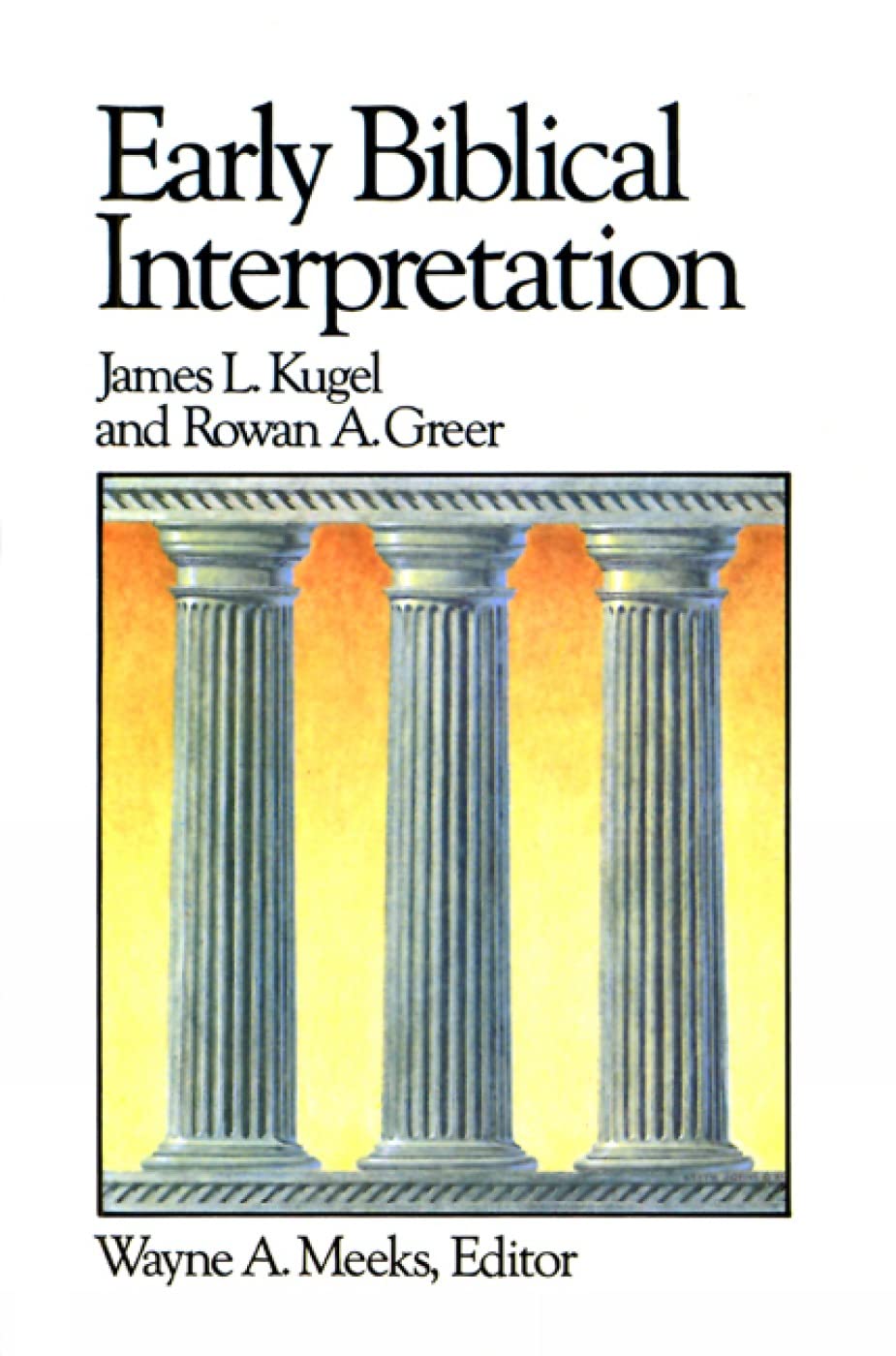 Early Biblical Interpretation (Library of Early Christianity)